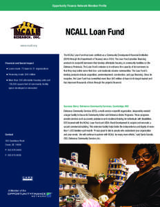 Opportunity Finance Network Member Profile  NCALL Loan Fund www.ncall.org  Financial and Social Impact