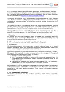 IFU’s Corporate Social Responsibility (CSR) Policy covers human rights, labour rights, occupational health and safety, environmental issues, anti-corruption, animal welfare and community development aspects