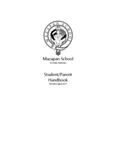 Mazapan School La Ceiba, Honduras Student/Parent Handbook Revised August 2013