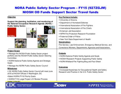 NORA Public Safety Sector Program –FY15 (927ZGJM)NIOSH OD Funds Support Sector Travel funds
