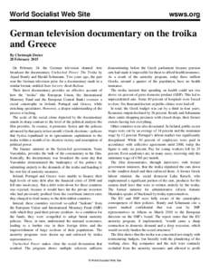 World Socialist Web Site  wsws.org German television documentary on the troika and Greece