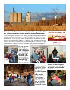 Marquette, Nebraska, Jan. 18: Member Larry Molczyk snapped this on his way to the annual meeting, now held at the Marquette Community Center. Those who ventured out on that cold, blustery Saturday morning enjoyed the new