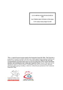 LLYN ARENIG FAWR GWYNIAD SURVEY 2012 Ian J Winfield, Janice M Fletcher & J Ben James CCW Contract Science Report No 1013  “This is a report of research commissioned by the Countryside Council for Wales. The Council has