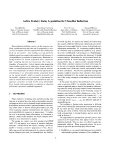 Active Feature-Value Acquisition for Classifier Induction Prem Melville Dept. of Computer Sciences Univ. of Texas at Austin [removed]