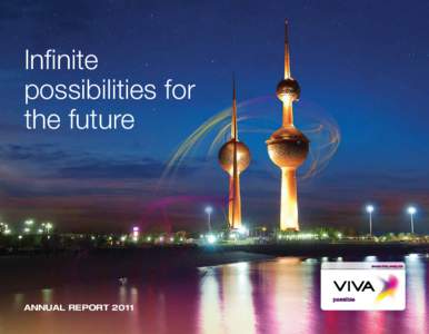 Infinite possibilities for the future ANNUAL REPORT 2011
