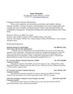 James Donnelley 2835 Benvenue Avenue, Berkeley, CA5713  Computer Scientist, Systems Administrator Many years experience in commercial, government, and academic settings