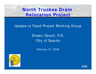 HDR | Presentation  North Truckee Drain Relocation Project  Update to Flood Project Working Group