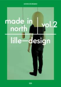 portraits de designers  made in vol.2 north lille—design