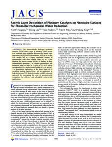 Communication pubs.acs.org/JACS Atomic Layer Deposition of Platinum Catalysts on Nanowire Surfaces for Photoelectrochemical Water Reduction Neil P. Dasgupta,†,⊥ Chong Liu,†,‡,⊥ Sean Andrews,†,‡ Fritz B. Pri