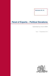 Submission No: 46  Panel of Experts – Political Donations Submitted by Unions NSW  Date: 17 September 2014