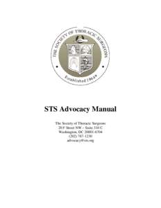 STS Advocacy Manual The Society of Thoracic Surgeons 20 F Street NW – Suite 310 C Washington, DC[removed][removed]removed]