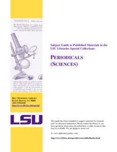 Subject Guide to Published Materials in the LSU Libraries Special Collections PERIODICALS (SCIENCES)