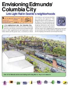 Envisioning Edmunds/ Columbia City CITY OF SEATTLE CONCEPT-LEVEL STATION AREA PLANNING RECOMMENDATION