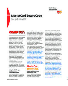 Card security code / MasterCard / CompUSA / Chargeback / Merchant plug-in / Internet fraud / Fee / Credit card fraud / Payment gateway / Electronic commerce / Merchant services / 3-D Secure