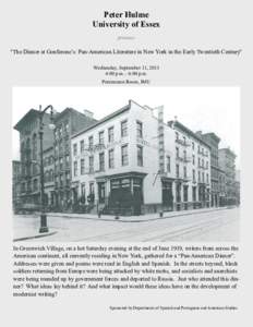 Peter Hulme University of Essex presents “The Dinner at Gonfarone’s: Pan-American Literature in New York in the Early Twentieth Century” Wednesday, September 11, 2013