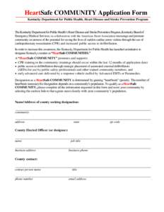 HeartSafe COMMUNITY Application Form Kentucky Department for Public Health, Heart Disease and Stroke Prevention Program The Kentucky Department for Public Health’s Heart Disease and Stroke Prevention Program, Kentucky 