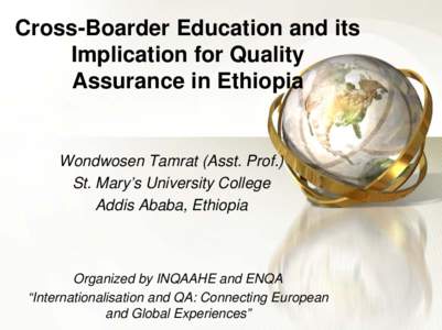 Education in Ethiopia / Ethiopia / Africa / Earth / Physical geography / Higher education in the United Kingdom / Quality Assurance Agency for Higher Education / Quality assurance