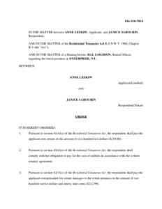 File #[removed]IN THE MATTER between ANNE LESKIW, Applicant, and JANICE SABOURIN, Respondent; AND IN THE MATTER of the Residential Tenancies Act R.S.N.W.T. 1988, Chapter R-5 (the 