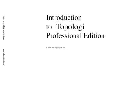 http://www.topologi.com  Introduction to Topologi Professional Edition