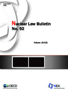 Legal Affairs 2013 Nuclear Law Bulletin No. 92