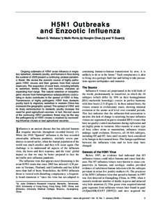 H5N1 Outbreaks and Enzootic Influenza Robert G. Webster,*† Malik Peiris,†‡ Honglin Chen,†‡ and Yi Guan†‡ Ongoing outbreaks of H5N1 avian influenza in migratory waterfowl, domestic poultry, and humans in Asi