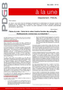 Mai 2005 – N°19  à la une. Département : FISCAL Chers Lecteurs, Ce mois-ci, nous avons choisi de développer principalement la problématique de l’évaluation foncière des