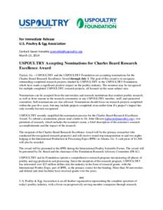 For Immediate Release U.S. Poultry & Egg Association Contact Gwen Venable,  March 13, 2014  USPOULTRY Accepting Nominations for Charles Beard Research