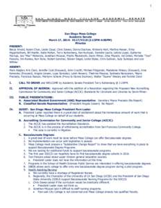 1  San Diego Mesa College Academic Senate March 17, 2014: H117/H118 (2:15PM-4:00PM) Minutes