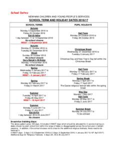 School Dates: NEWHAM CHILDREN AND YOUNG PEOPLE’S SERVICES SCHOOL TERM AND HOLIDAY DATESSCHOOL TERMS Autumn