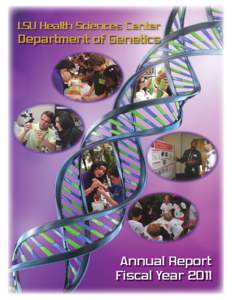 LSU Health Sciences Center  Department of Genetics Annual Report Fiscal Year 2011