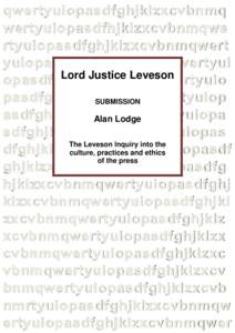 Surveillance / Leveson Inquiry / Association of Chief Police Officers / Police / Metropolitan Police Service / Search warrant / Police use of firearms in the United Kingdom / Law enforcement in the United Kingdom / Law / National security / News International phone hacking scandal