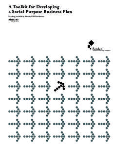 A Toolkit for Developing a Social Purpose Business Plan Funding provided by Mizuho USA Foundation Seedco