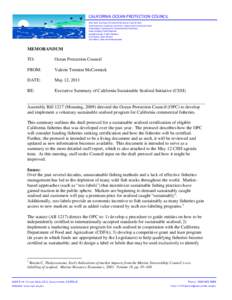 CALIFORNIA OCEAN PROTECTION COUNCIL John Laird, Secretary for Natural Resources, Council Chair Gavin Newsom, Lieutenant Governor, State Lands Commission Chair Linda Adams, Secretary for Environmental Protection Susan Gol