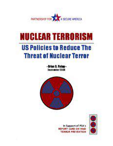 Government / Weapon of mass destruction / Nuclear proliferation / Nuclear terrorism / Henry L. Stimson Center / Nunn–Lugar Cooperative Threat Reduction / 9/11 Commission / Commission on the Prevention of WMD proliferation and terrorism / CIA transnational activities in counterproliferation / Nuclear weapons / International relations / Nuclear warfare