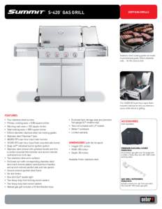 S-420 gas grill ™ 2009 gas grills  Stainless steel cooking grates are made