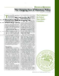 FEDERALRESERVE  The Changing Face of Monetary Policy BY B E T T Y J OYC E N A S H  wo presidential appointees