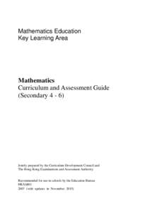Mathematics Education Key Learning Area Mathematics Curriculum and Assessment Guide (Secondary 4 - 6)
