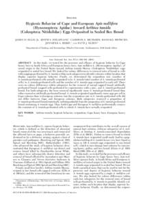 BEHAVIOR  Hygienic Behavior of Cape and European Apis mellifera (Hymenoptera: Apidae) toward Aethina tumida (Coleoptera: Nitidulidae) Eggs Oviposited in Sealed Bee Brood JAMES D. ELLIS, JR., KEITH S. DELAPLANE,1 CAMERON 