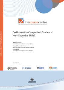Do Universities Shape their Students’ Non-Cognitive Skills? Stefanie Schurer School of Economics, The University of Sydney  Sonja C. Kassenboehmer