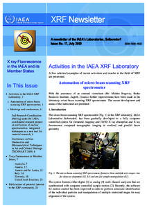 XRF Newsletter A newsletter of the IAEA’s Laboratories, Seibersdorf Issue No. 17, July 2009 X ray Fluorescence in the IAEA and its