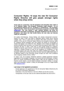 MEMO[removed]Brussels, 23 June 2011 Consumer Rights: 10 ways the new EU Consumer Rights Directive will give people stronger rights when they shop online