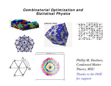 Combinatorial optimization / Spanning tree / Lattice models / Network theory / Ising model / Cut / Matching / Maximum flow problem / Shortest path problem / Mathematics / Theoretical computer science / Graph theory