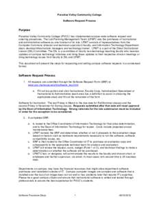 Paradise Valley Community College Software Request Process Purpose	
   Paradise Valley Community College (PVCC) has implemented campus-wide software request and ordering procedures. The Lab Planning Management Team (LPM