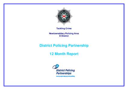 Security / National security / Newtownabbey / Shore Road /  Belfast / Neighbourhood Policing Team / Police / Rathcoole / Community Beat Manager / Policing and Crime Act / Crime prevention / Law enforcement / Law enforcement in the United Kingdom