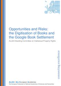 Opportunities and Risks the Digitisation of Books and the Google Book Settlement