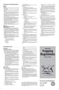 Arizona Game and Fish Commission Rules R12[removed]Definitions In addition to the definitions provided under A.R.S. § 17-101, the following definitions apply to trapping “Body-gripping trap” means a device designed to