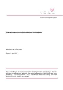 Parlamentarischer Beratungsdienst  Spargelanbau unter Folie und Natura 2000-Gebiete Bearbeiter: Dr. Frank Jendro Datum: 9. Juni 2017