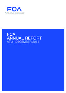 2014 ANNUAL REPORT  FCA ANNUAL REPORT AT 31 DECEMBER 2014