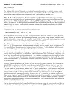 KAKAINA SUBDIVISION Q&A	  Published on dhhl.hawaii.gov Mar. 17, 2014 BACKGROUND: The Kakaina subdivision in Waimanalo is a residential homestead project that was initially designed as a 44