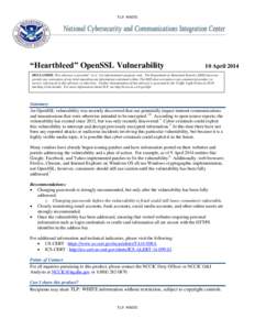TLP: WHITE  “Heartbleed” OpenSSL Vulnerability 10 April 2014